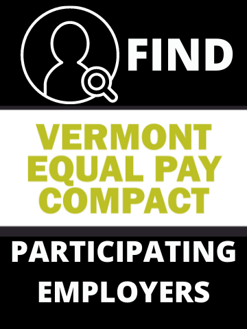 Image of person and magnifying glass, text says Find Vermont Equal Pay Compact participating employers. Black white and green.