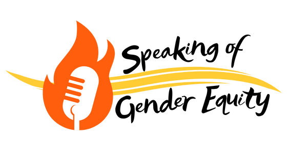 Microphone with flame in background, wavy line with text that says Speaking of Gender Equity 